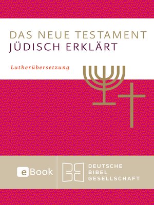cover image of Das Neue Testament--jüdisch erklärt